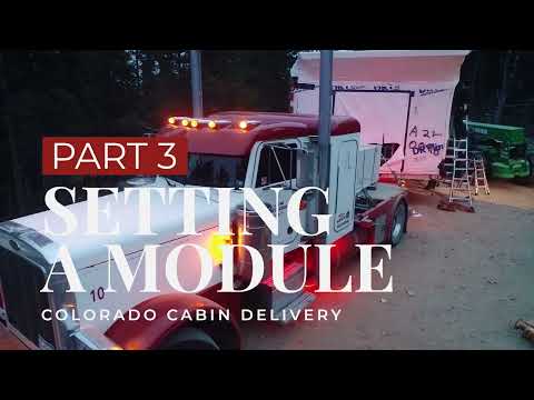 Colorado Cabin Delivery - Part 3 - Setting a Module