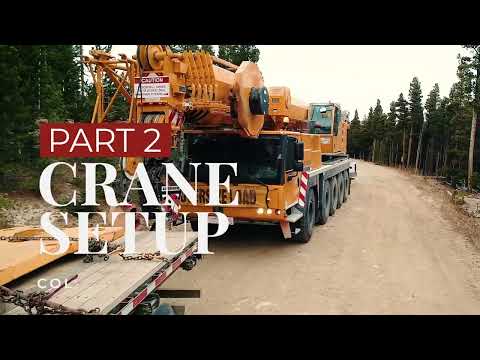 Colorado Cabin Delivery - Part 2 - Crane Setup
